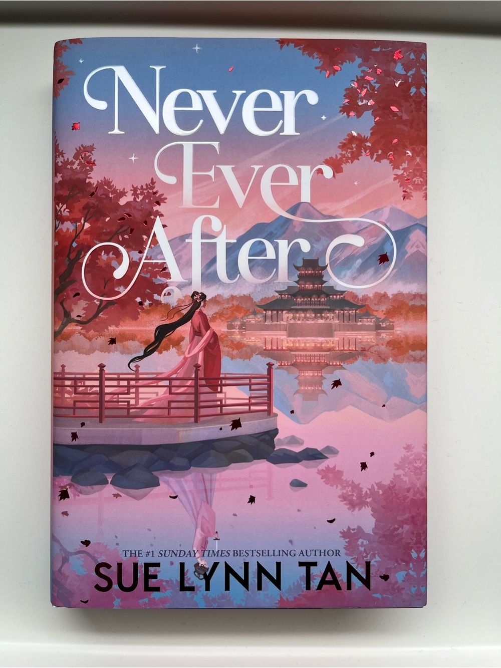 Never Ever After by Sue Lynn Tan (Fairyloot Edition)